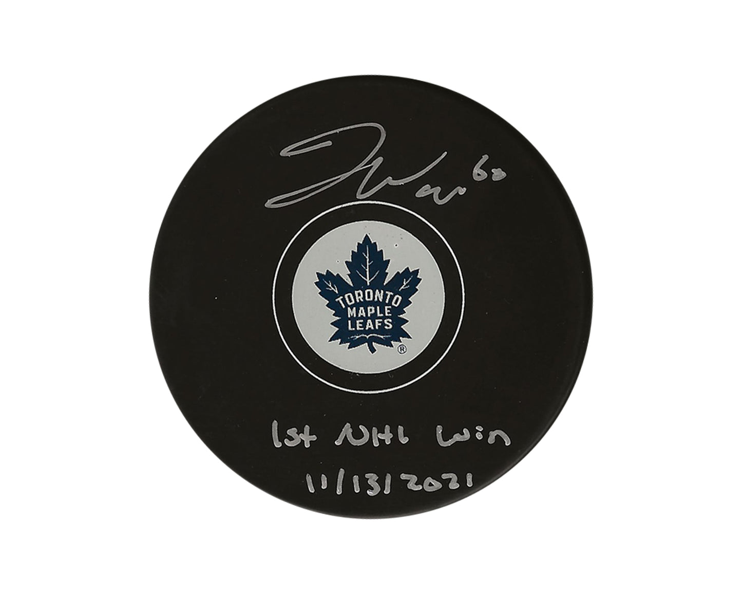 Joseph Woll Autographed Toronto Maple Leafs Autograph Model Puck Inscribed "1st NHL Win 11/13/2021"