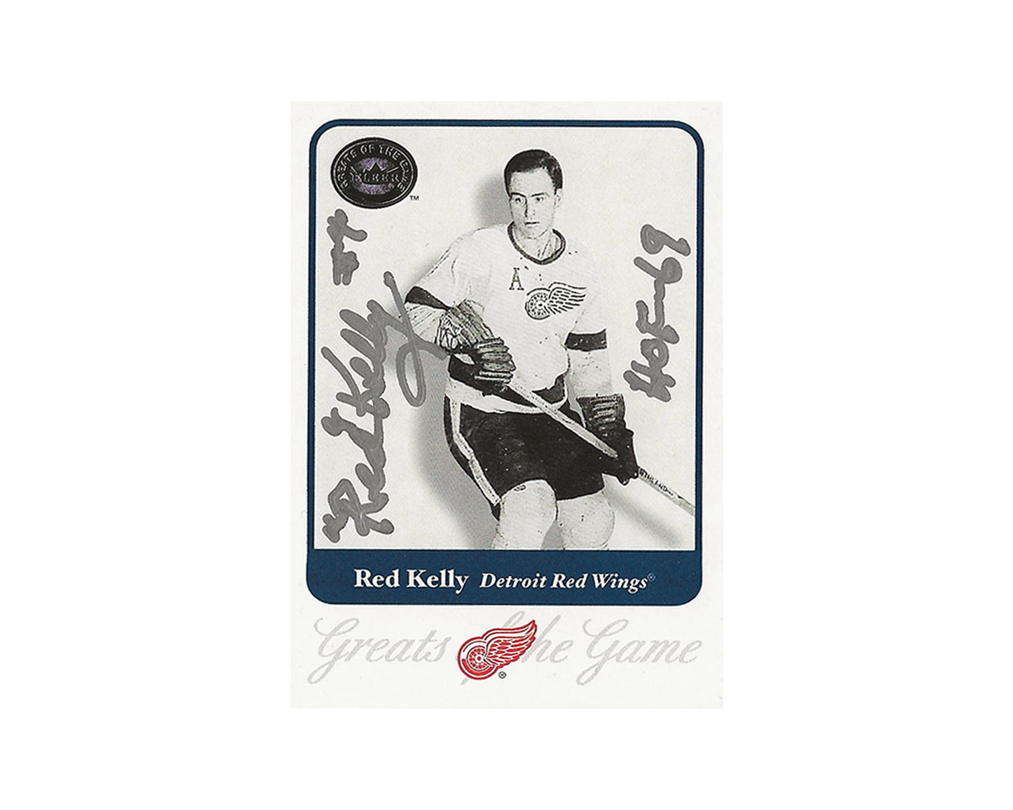 Red Kelly Autographed 2001 Fleer Greats of the Game #78 Hockey Card Inscribed "HOF-69"